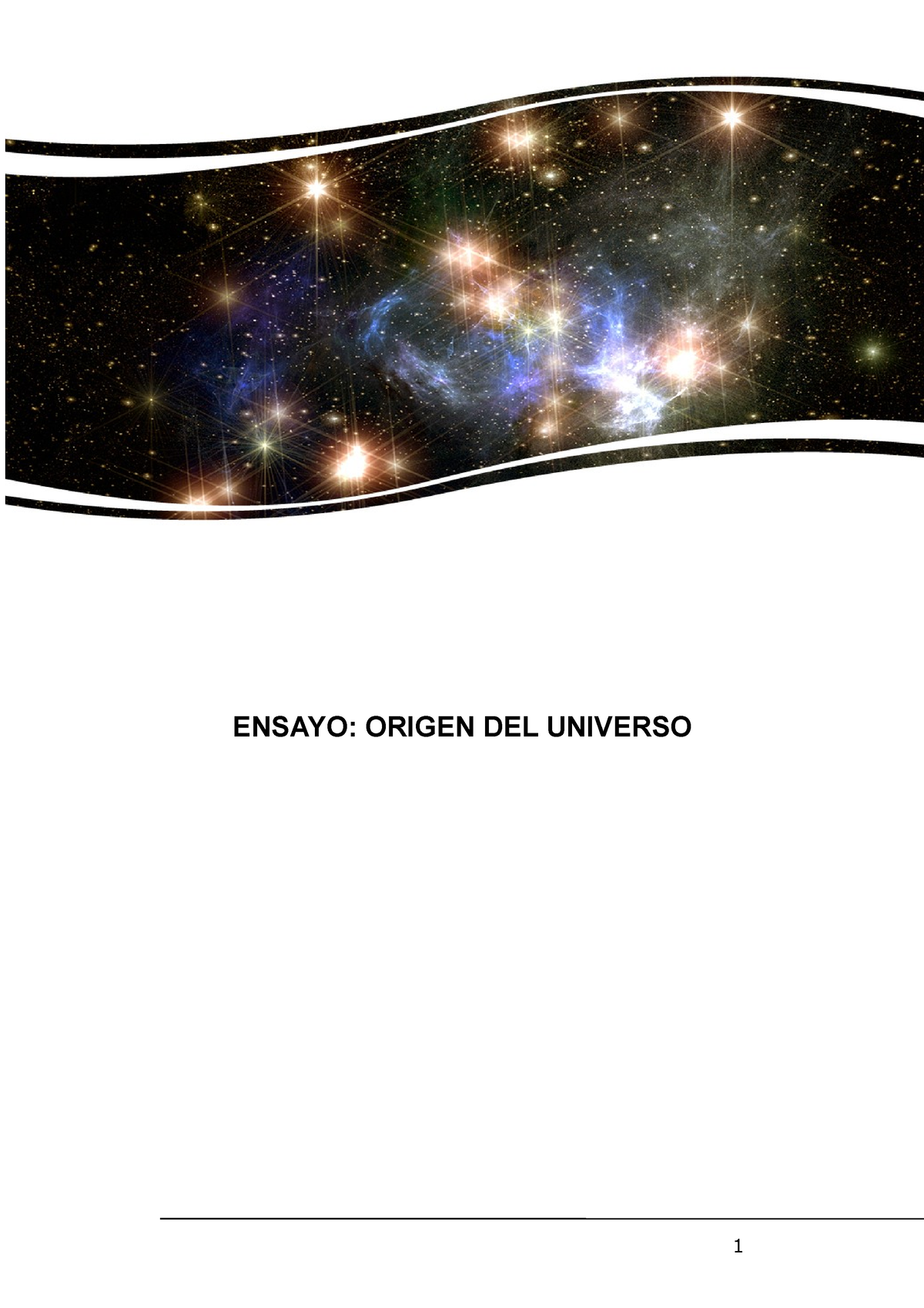 Origen Del Universo Ensayo Argumentativo De La TeorÍa Del Big Bang