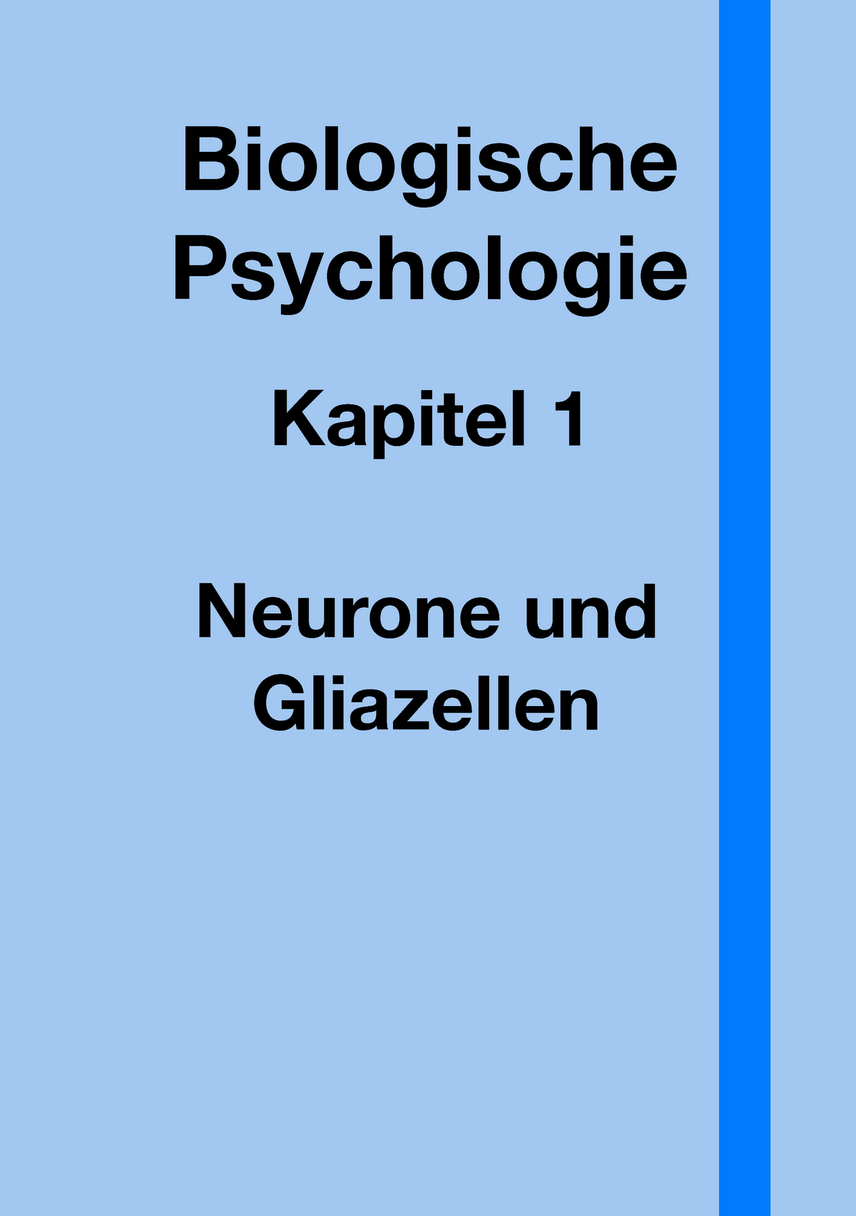 Biologische Psychologie - Kapitel 1 - Neurone Und Gliazellen ...