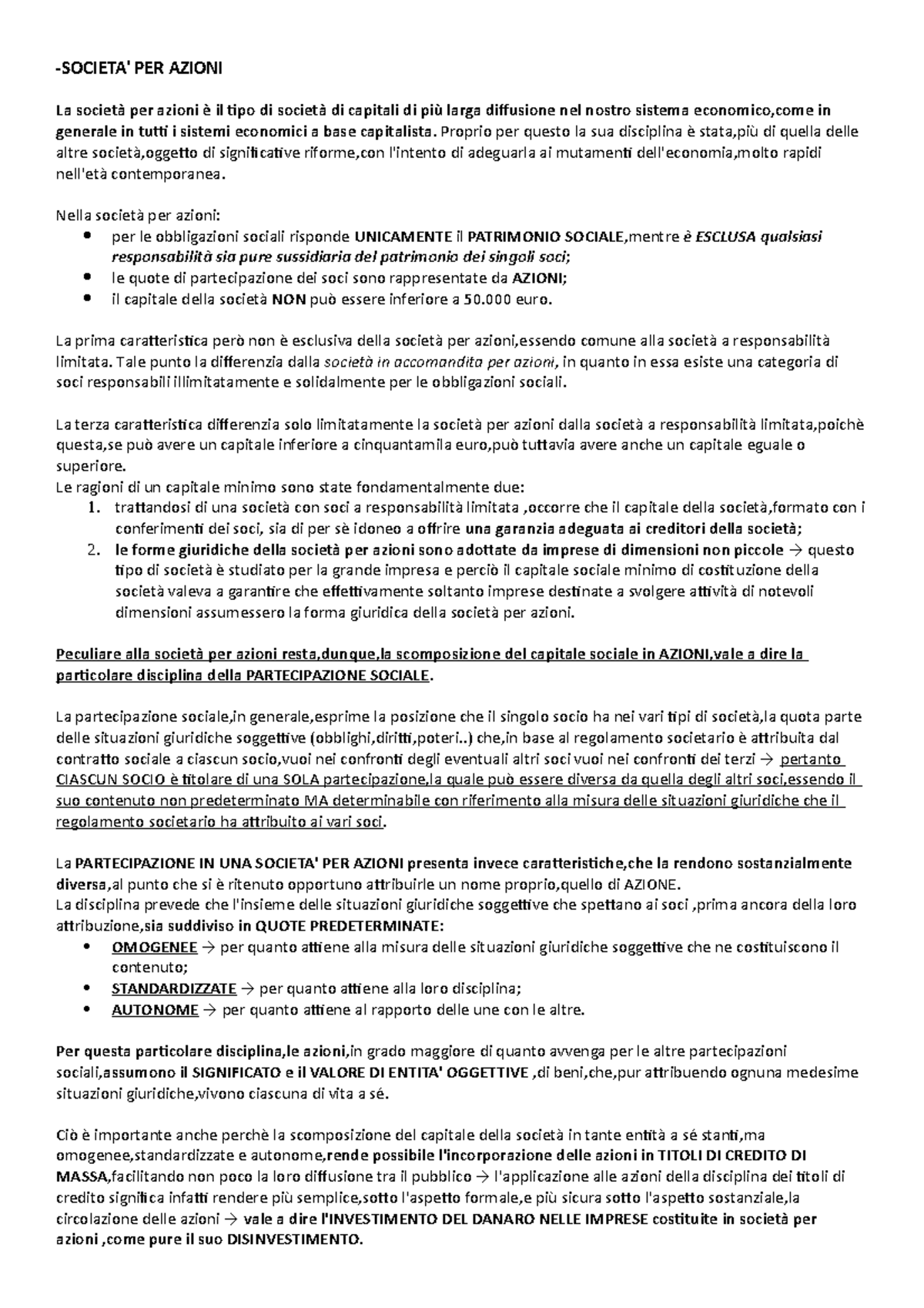 Società per azioni Proprio per questo la sua disciplina è stata,più di quella delle altre Società per azioni Proprio per questo la sua disciplina è stata,più di quella delle altre