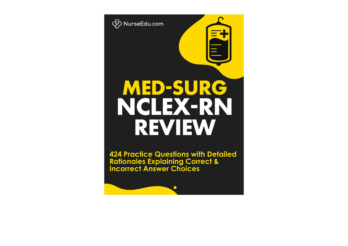 PDF Read Online Med Surg NCLEX RN Review 424 Exam Practice Questions ...