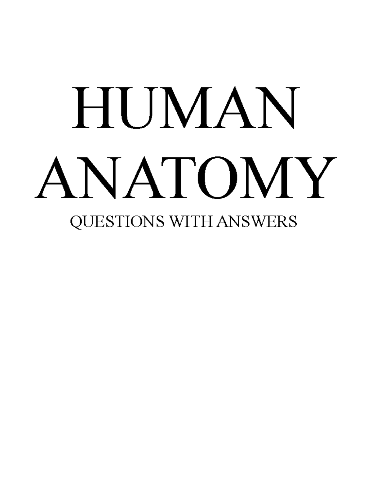 Human Anatomy 2 HUMAN ANATOMY QUESTIONS WITH ANSWERS Q. No. Sub Q. N