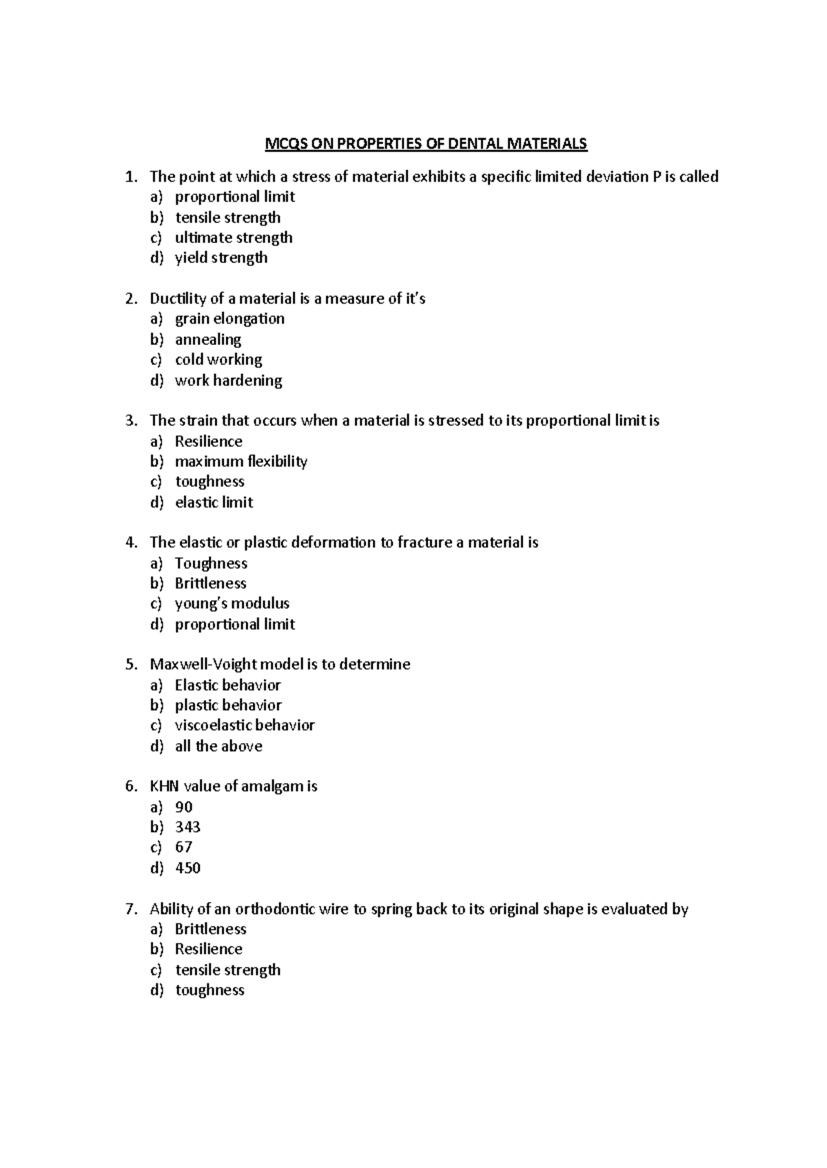Document MCQS ON PROPERTIES OF DENTAL MATERIALS 1. The point at which