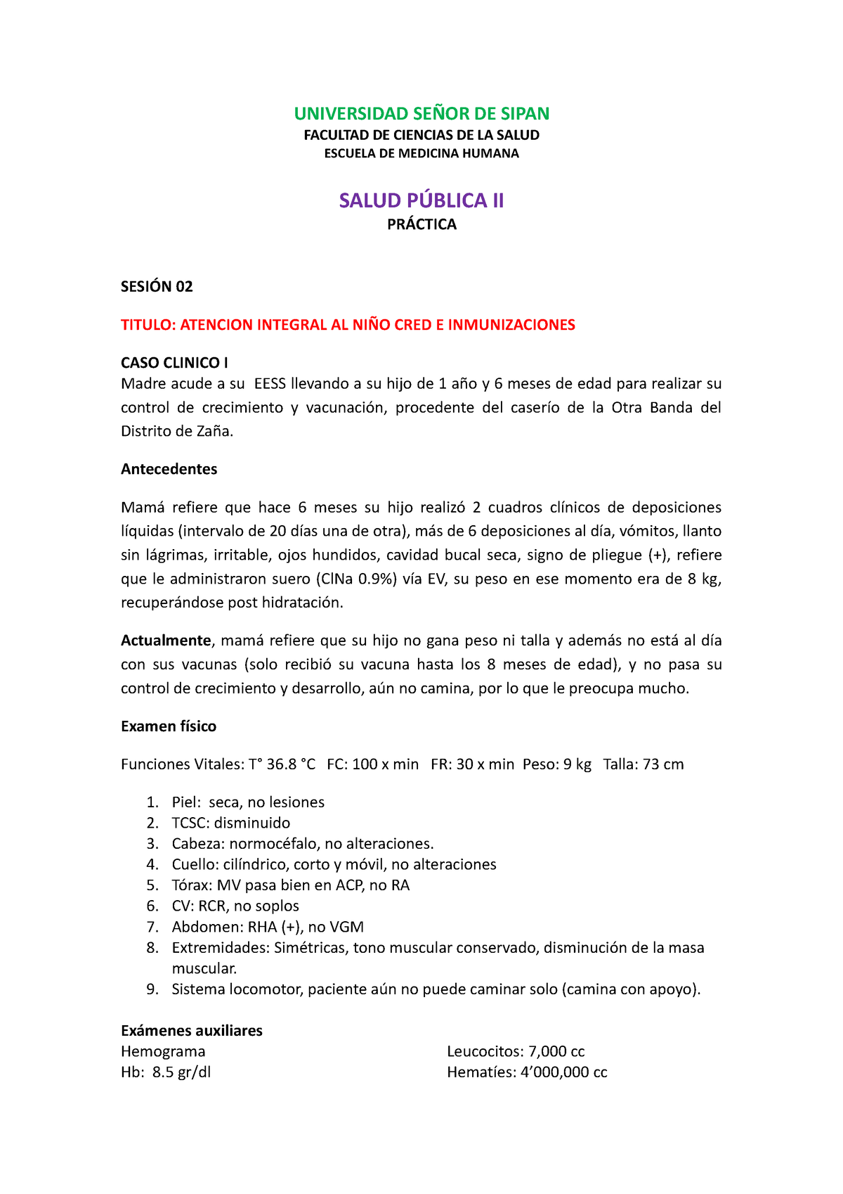 SP II CASO Clinico Guia UNIVERSIDAD SEÑOR DE SIPAN FACULTAD DE CIENCIAS DE LA SALUD