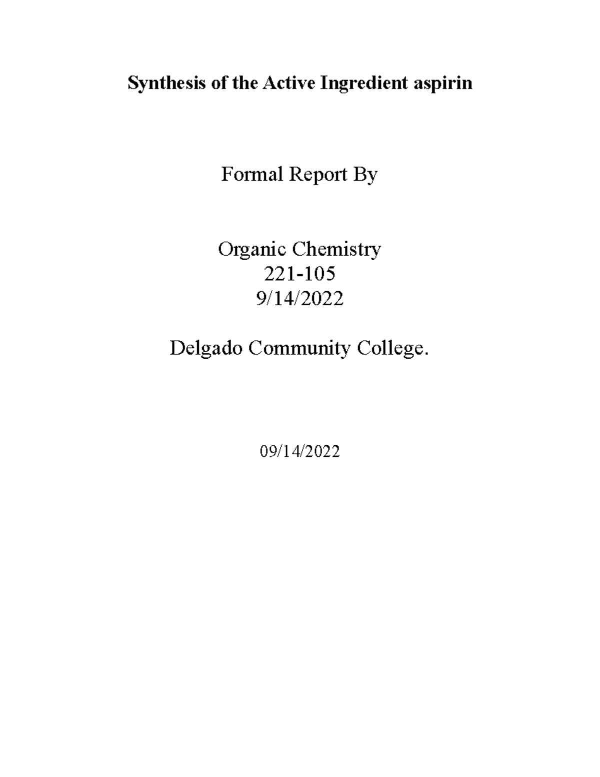 Lab 4 Synthesis of the Active Ingredient aspirin finish Synthesis of