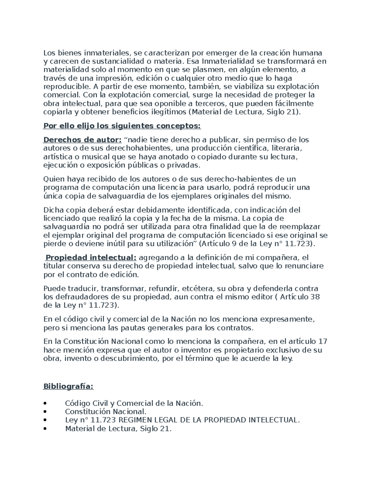 FORO Contratos - FORO 3 - Los bienes inmateriales, se caracterizan por ...