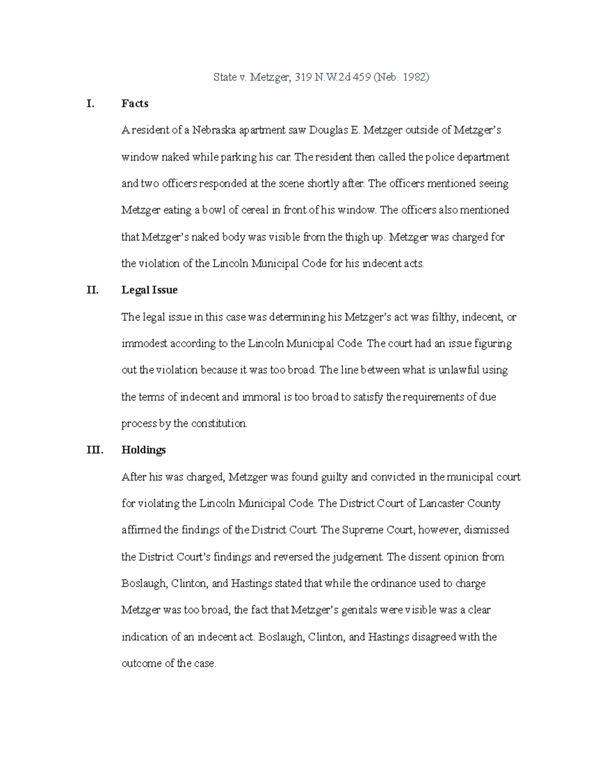 Chapter 2 Case Briefing State v. Metzger, 319 N.W 459 (Neb. 1982) I