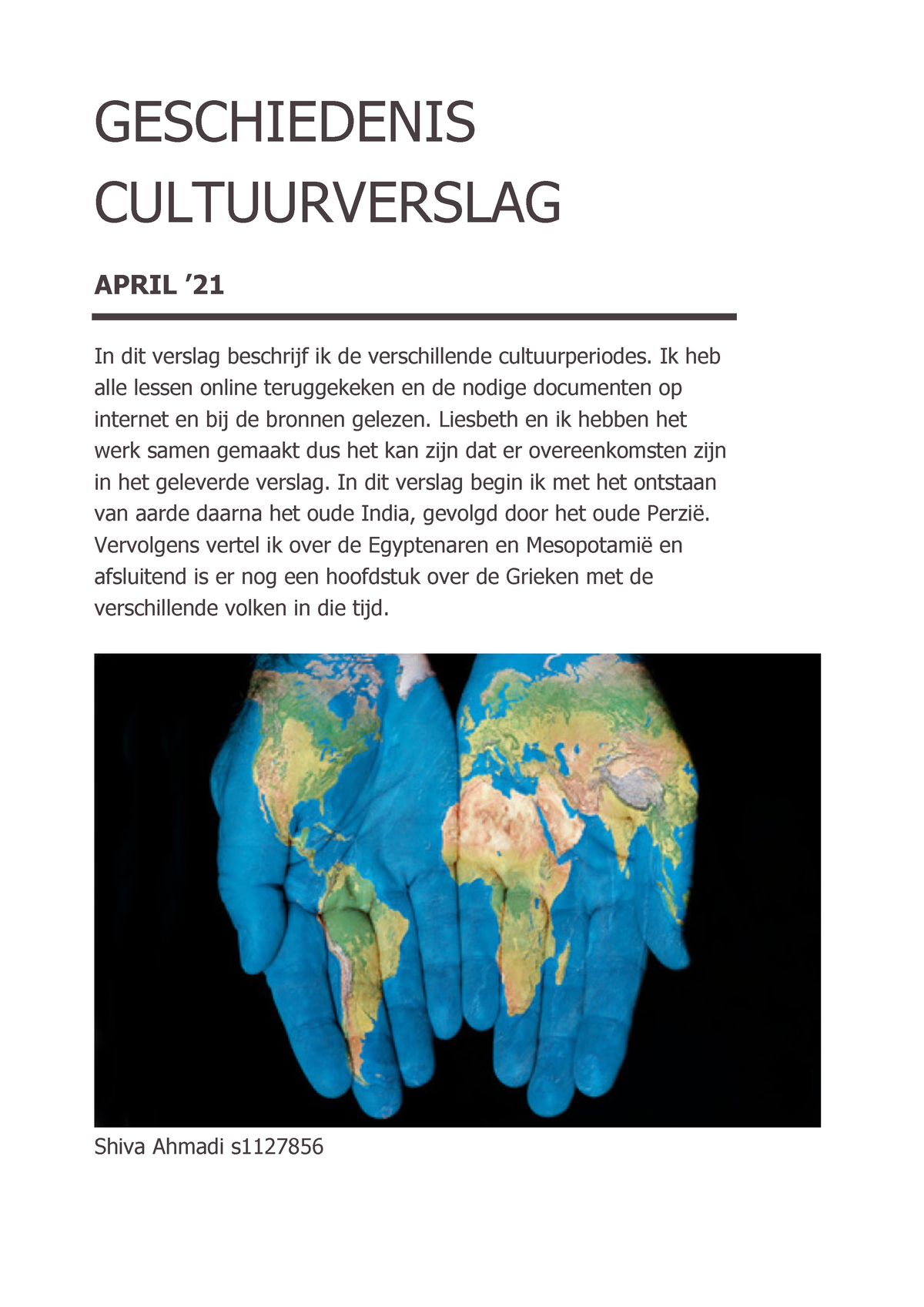 Geschiedenis Cultuurverslag Pdf Geschiedenis Cultuurverslag April In Dit Verslag Beschrijf