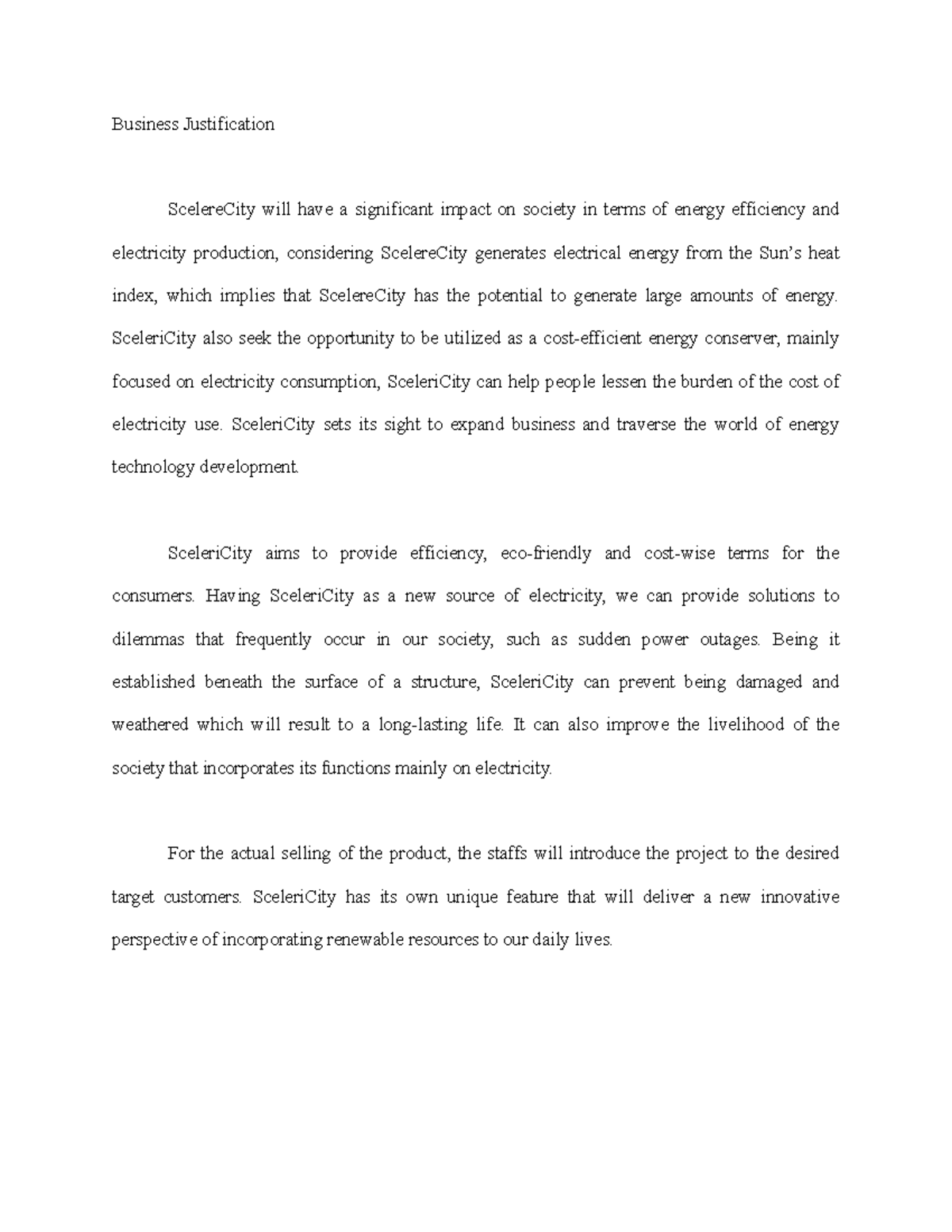 BusinessJustification Business Justification ScelereCity will have a