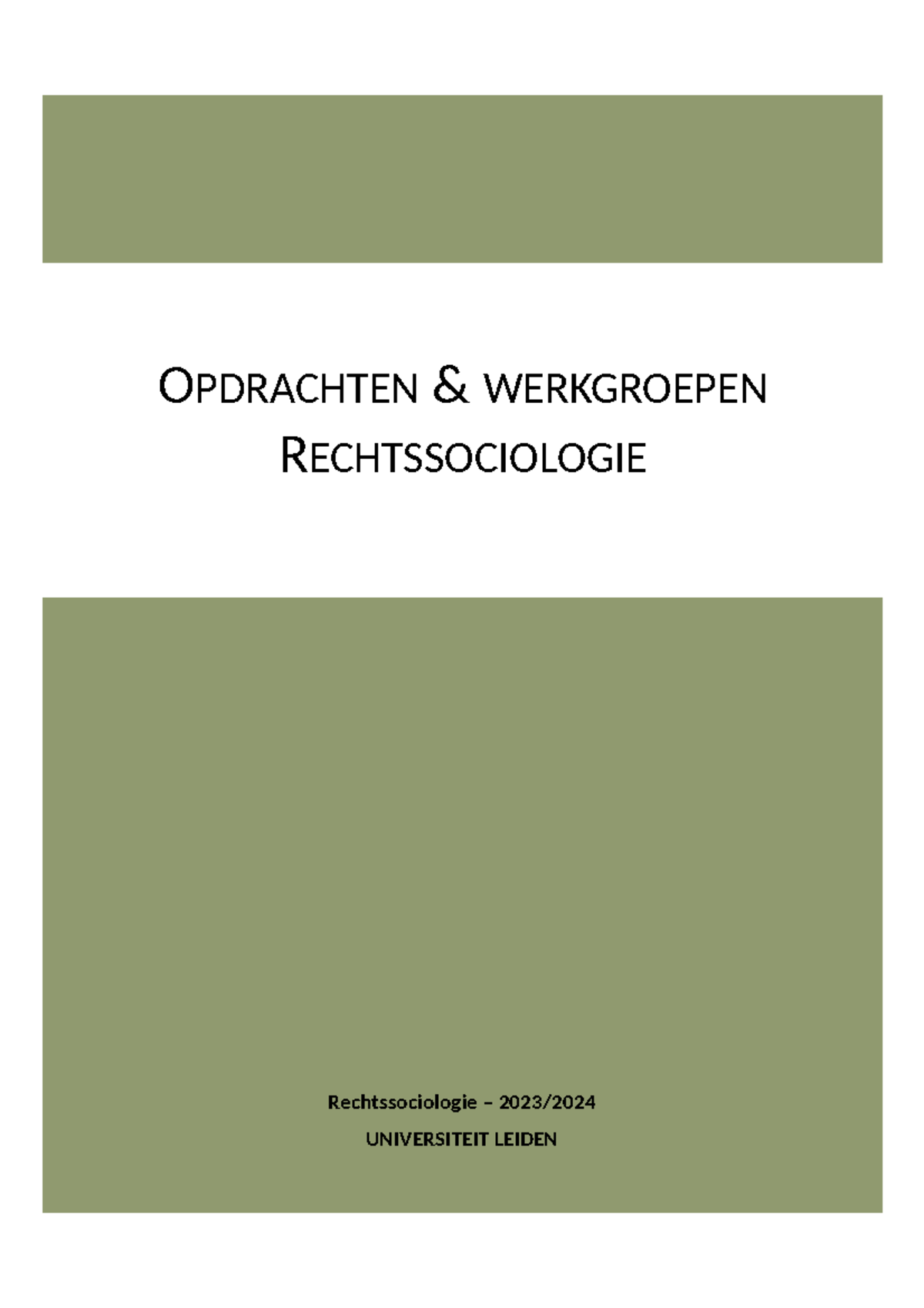 Opdrachten Richtlijnen - Rechtssociologie – 2023/ UNIVERSITEIT LEIDEN O ...