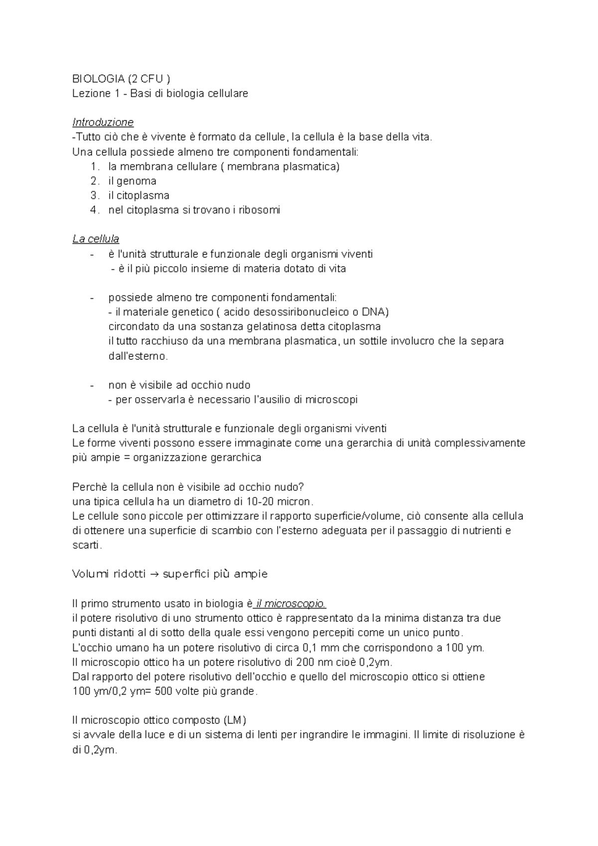 Biologia (2 CFU ) BIOLOGIA (2 CFU ) Lezione 1 Basi di biologia cellulare Introduzione Tutto Biologia (2 CFU ) BIOLOGIA (2 CFU ) Lezione 1 Basi di biologia cellulare Introduzione Tutto