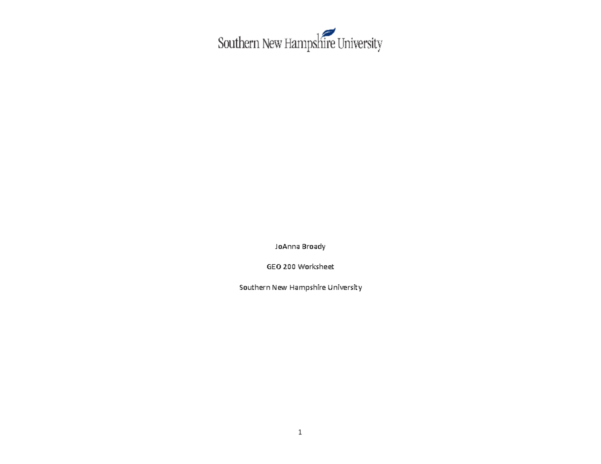 Geo 200 Worksheet 2 Joanna Broady Geo 200 Worksheet Southern New Hampshire University 2 Region Geo 200 Worksheet 2 Joanna Broady Geo 200 Worksheet Southern New Hampshire University 2 Region