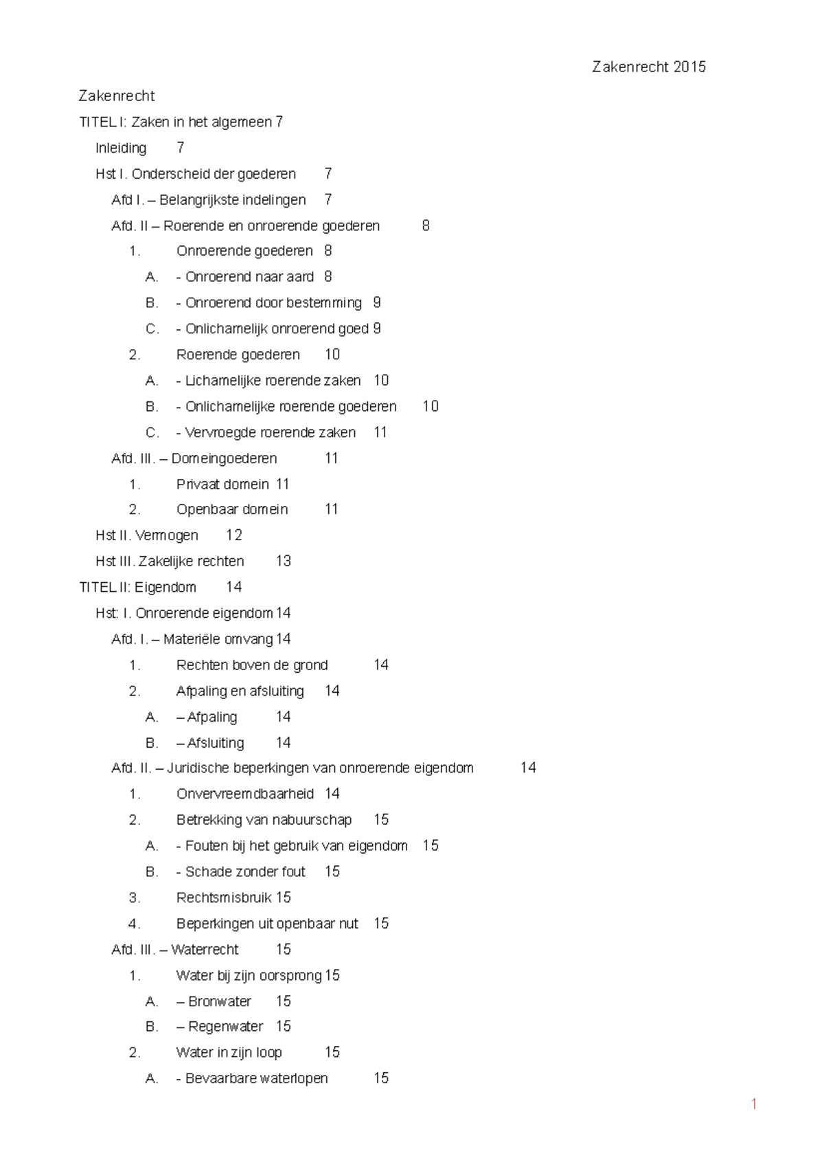 Zakenrecht-samenvatting - Zakenrecht 2015 Zakenrecht TITEL I: Zaken In ...