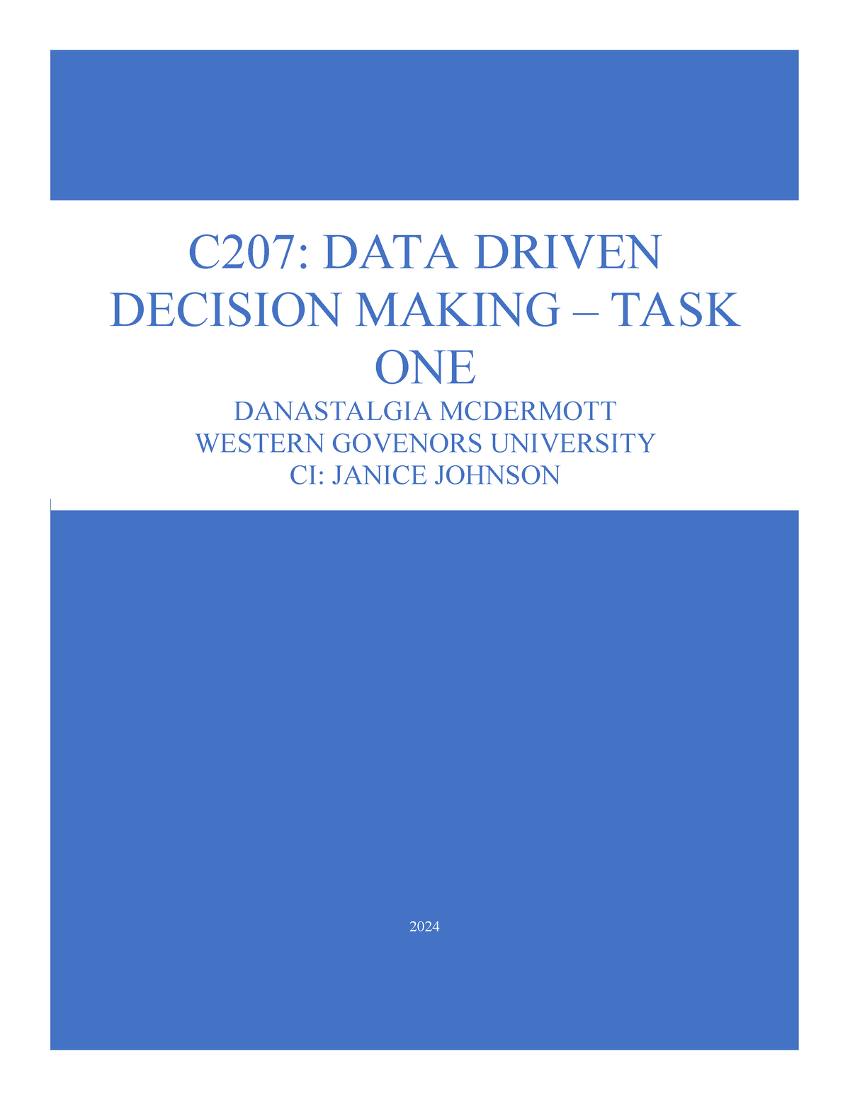 Task 1 Attempt 2 - C207 Task 1 - 2024 C207: DATA DRIVEN DECISION MAKING ...