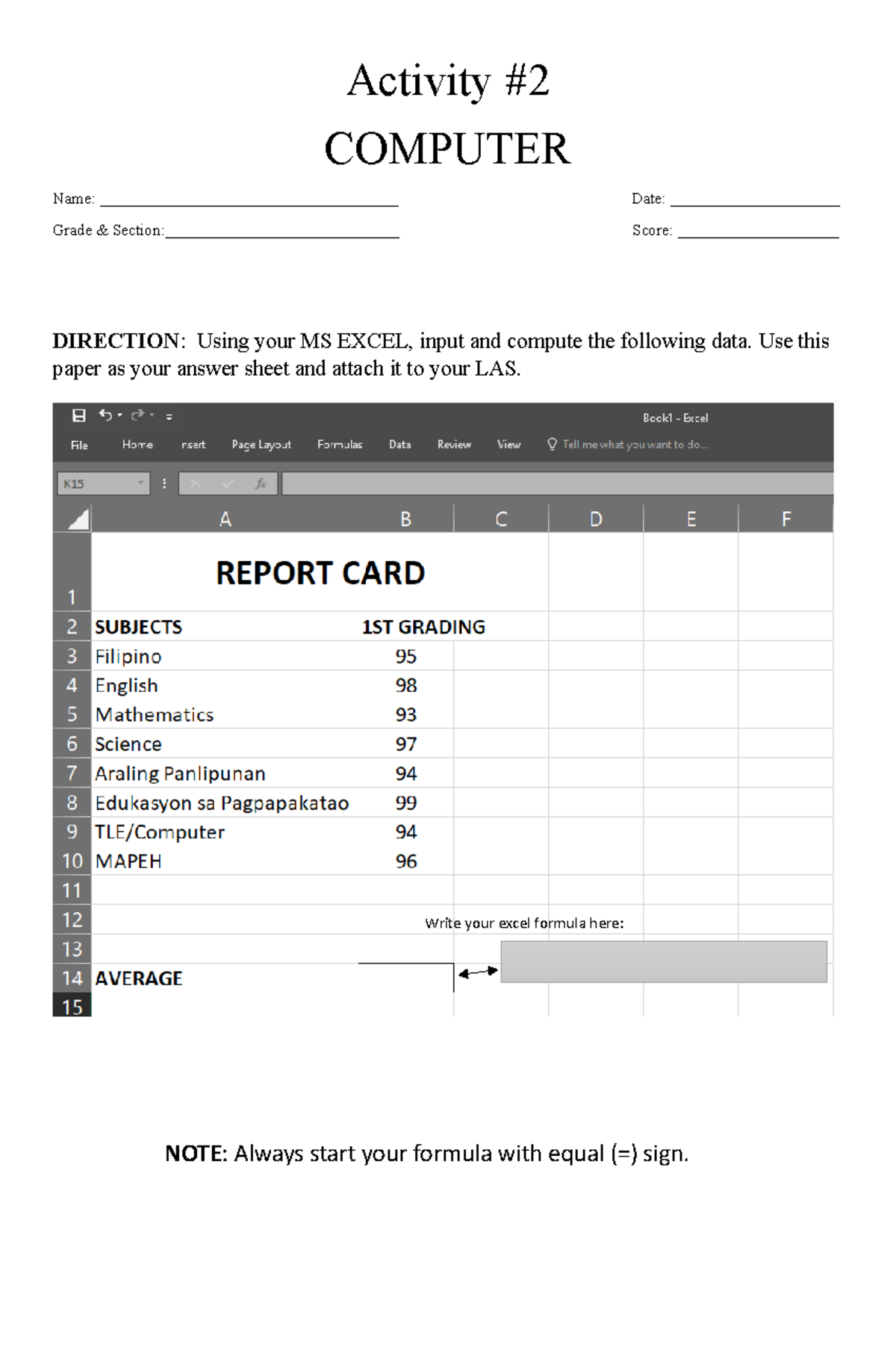 Activity Using your MS EXCEL, input COMPUTER Name