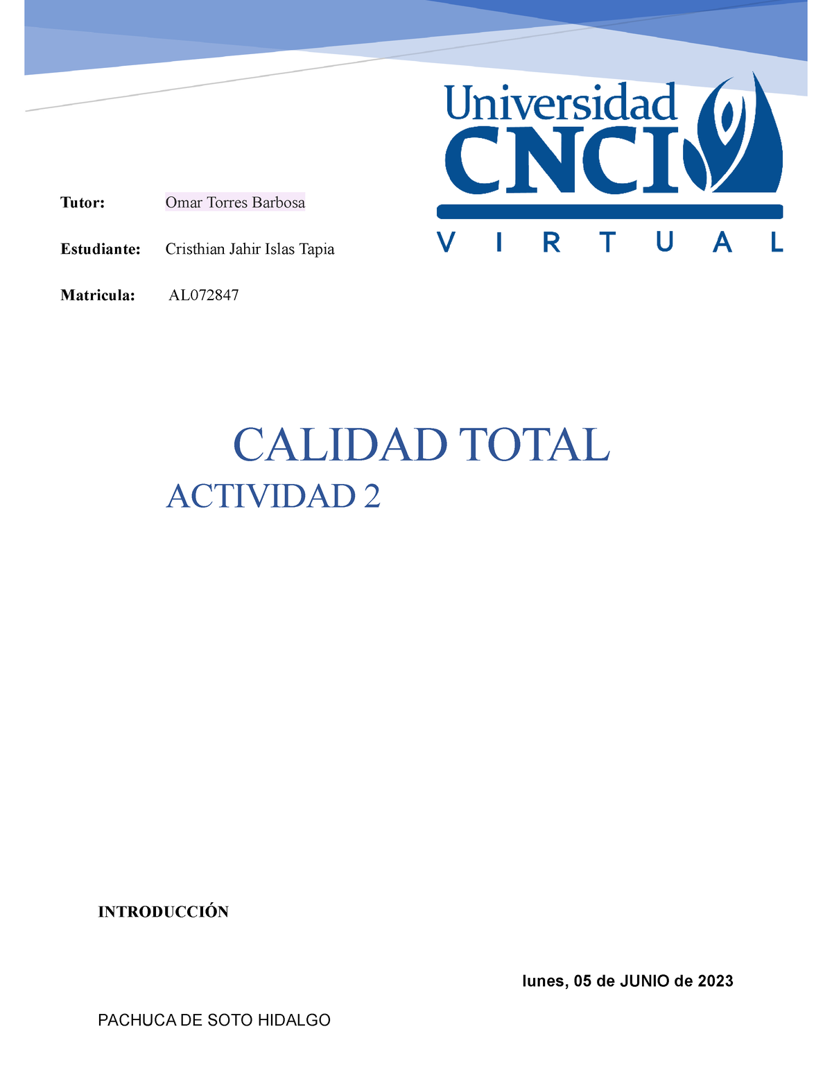 Calidad Total Actividad 2 - INTRODUCCIÓN Lunes, 05 De JUNIO De 2023 ...