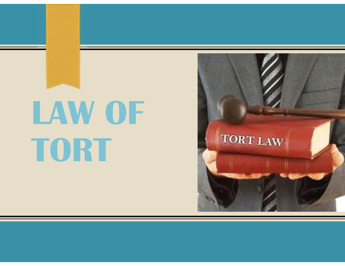 Intro TO LAW OF TORT - ....... - LAW OF TORT CONTENT LAW Of TORT ...