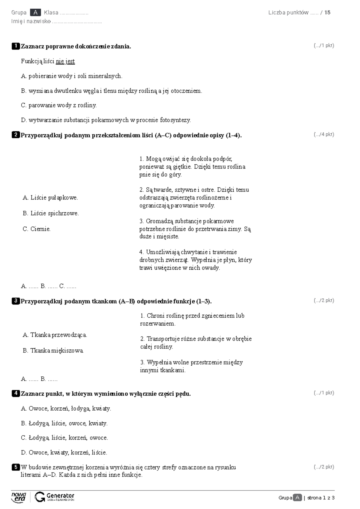 Sprawdzian kl5 tkanki części rośliny - Grupa A | strona 1 z 3 1 Zaznacz