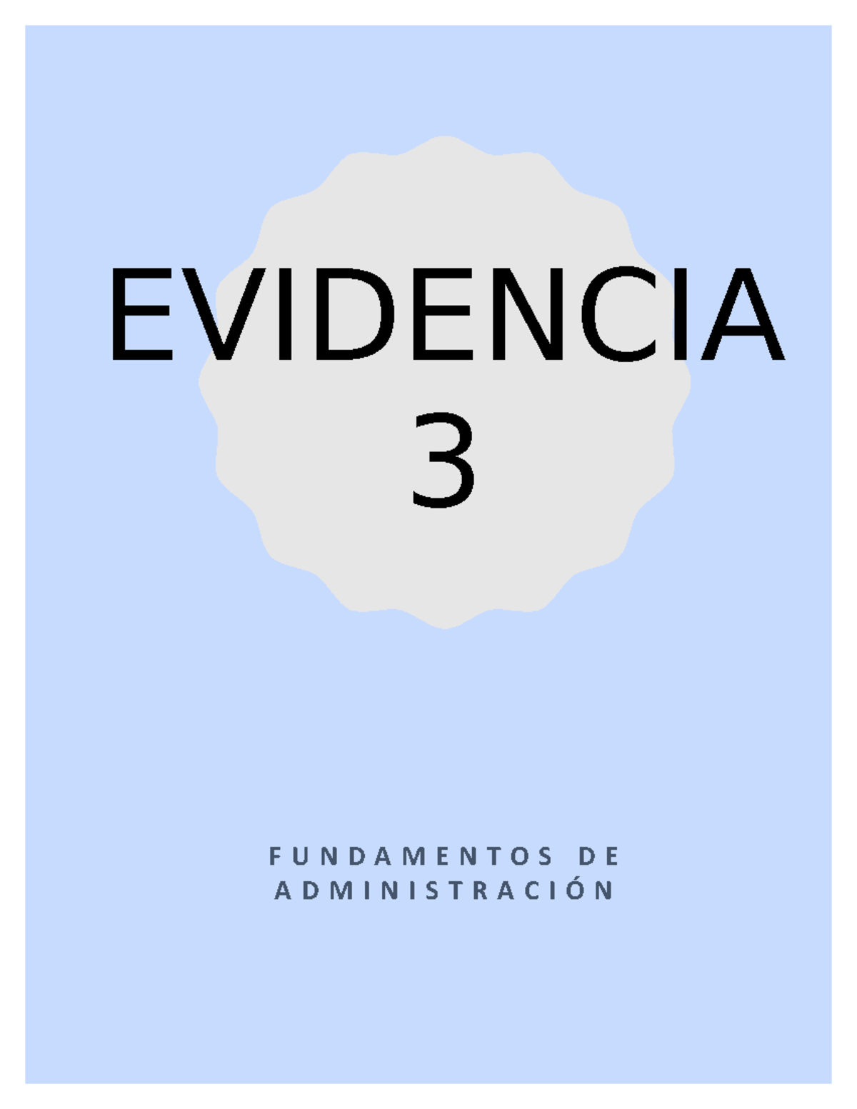 Evidencia 3 fundamentos de admin - EVIDENCIA 3 F U N D A M E N T O S D ...
