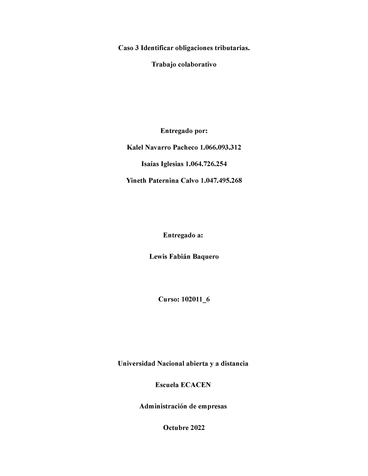 Caso 3 Identificar Obligaciones Tributarias Colaborativo - Caso 3 ...