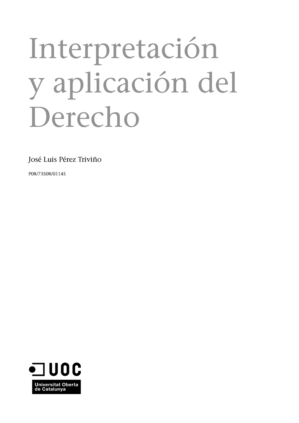 Mód. 4. Interpretación Y Aplicación Del Derecho - Interpretación Y ...