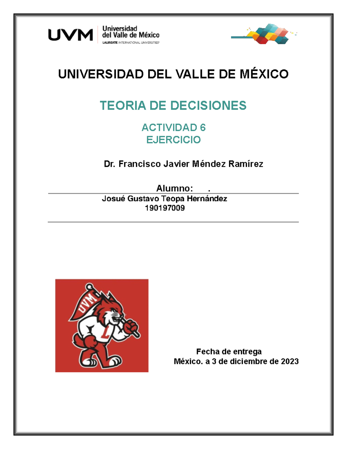 Act6 JGTH - Actividad numero 6 - UNIVERSIDAD DEL VALLE DE MÉXICO TEORIA ...
