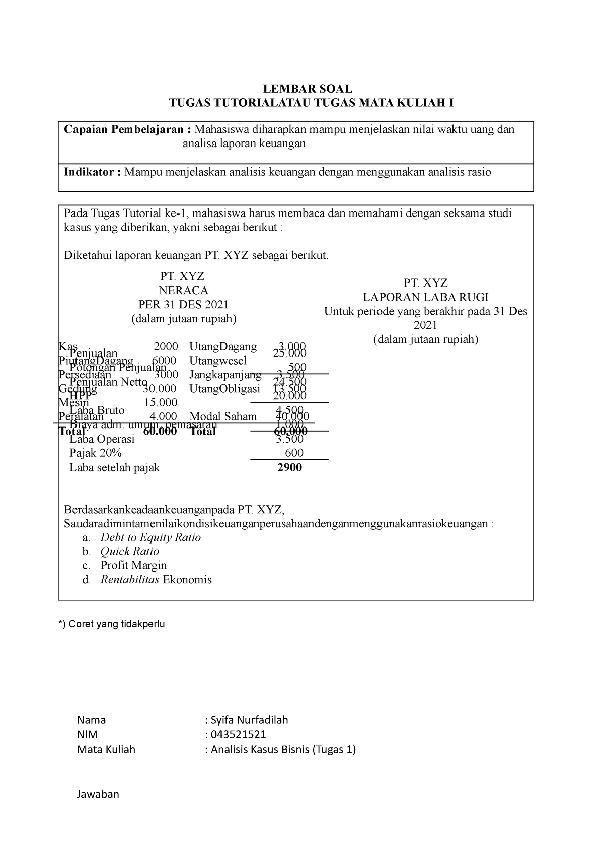 Analisis Kasus Bisnis (Tugas 1) - LEMBAR SOAL TUGAS TUTORIALATAU TUGAS ...