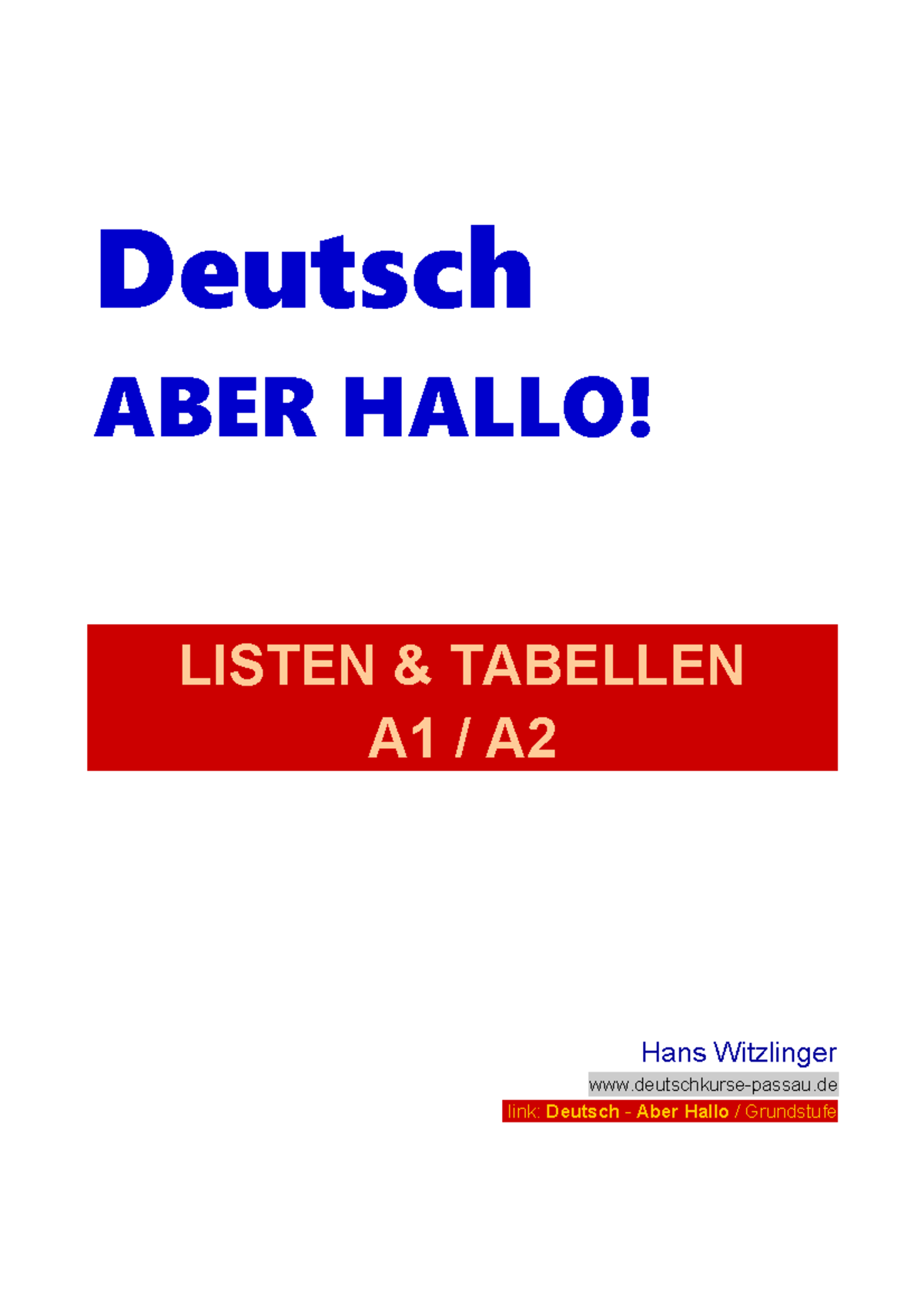 Listentabellen a1a2 Deutsch ABER HALLO! LISTEN & TABELLEN A1 / A Hans Witzlinger Studocu