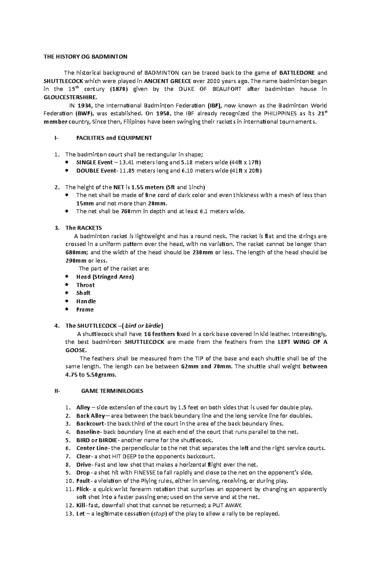 History of Badminton PE 3 THE HISTORY OG BADMINTON The historical