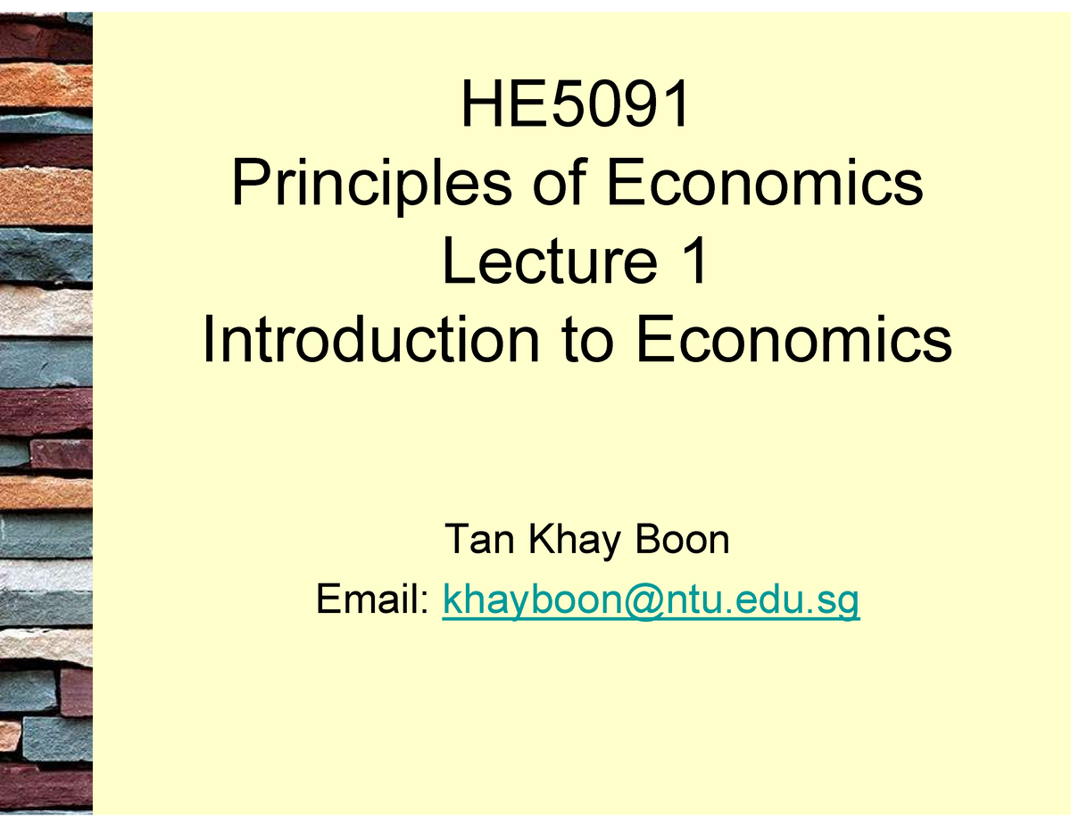 Lec1 - Lecture Ppt - HE Principles Of Economics Lecture 1 Introduction ...