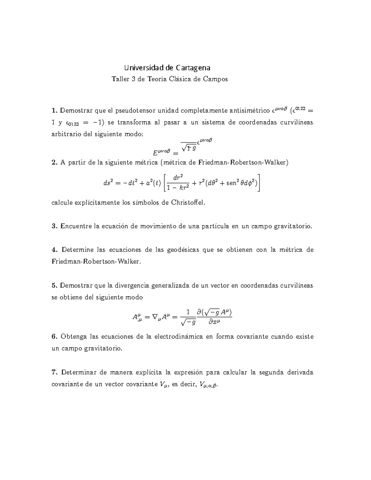 Teoria Clasica de campos Taller 3 2018 Taller 3 de Teor ́ıa Cl ́asica
