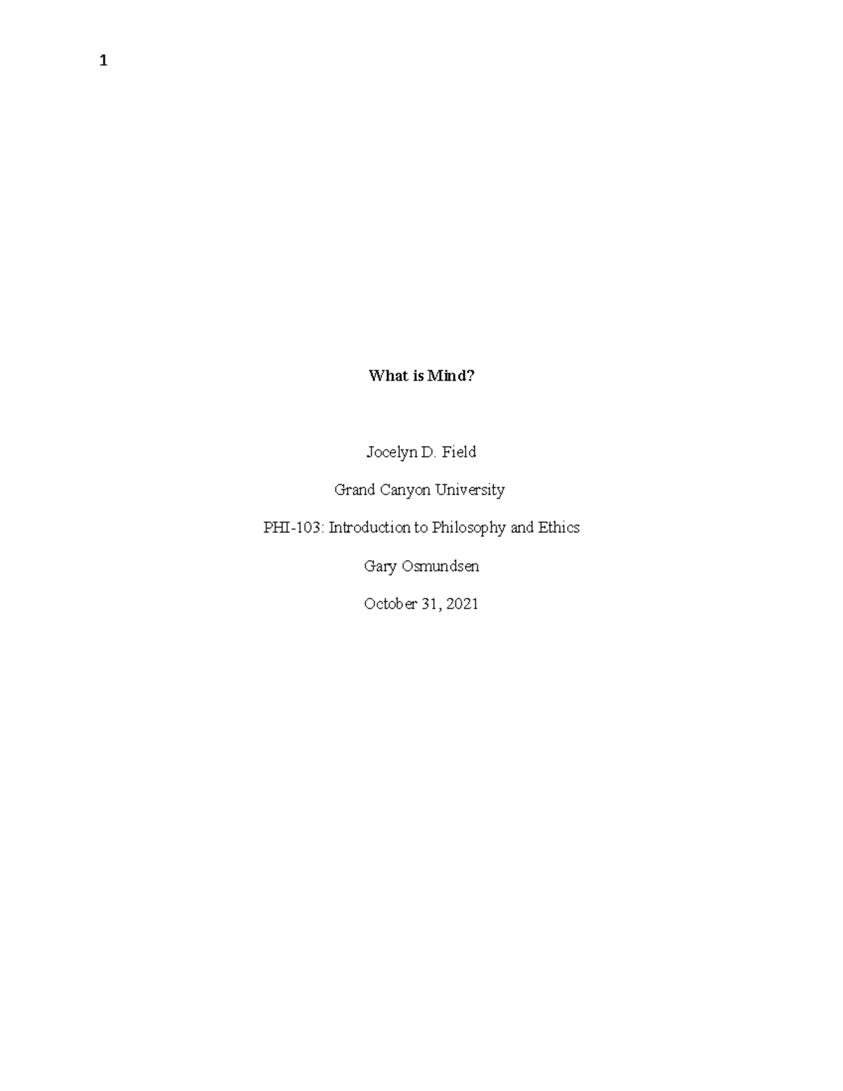 What is Mind? Essay - 1 What is Mind? Jocelyn D. Field Grand Canyon ...