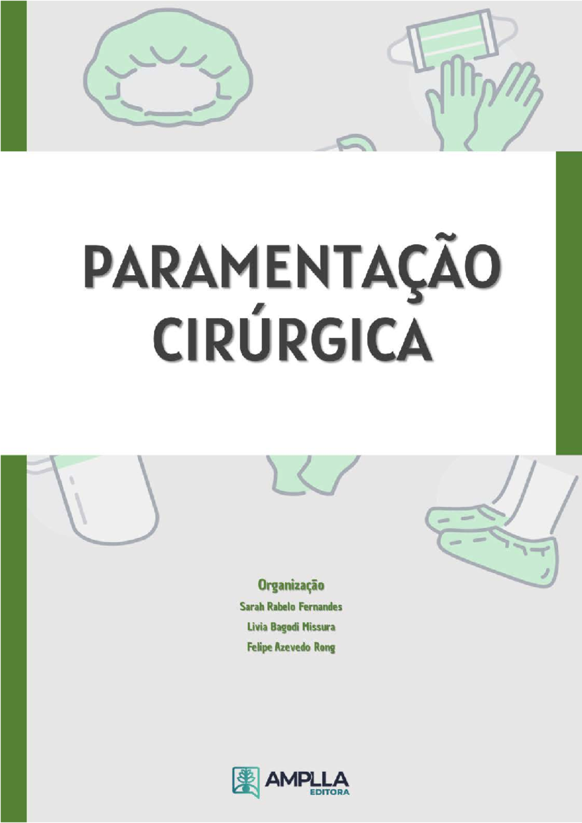 Paramentacao Cirurgica-1 - PARAMENTAÇÃO CIRÚRGICA Sarah Rabelo ...