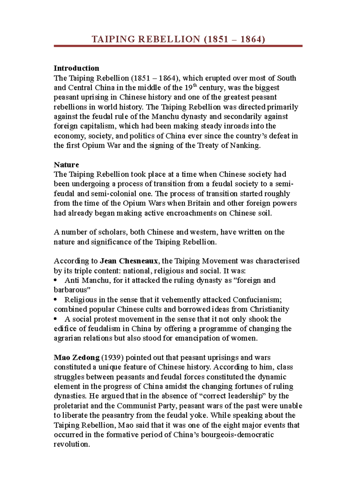 Taiping Rebellion The Taiping Rebellion was directed primarily