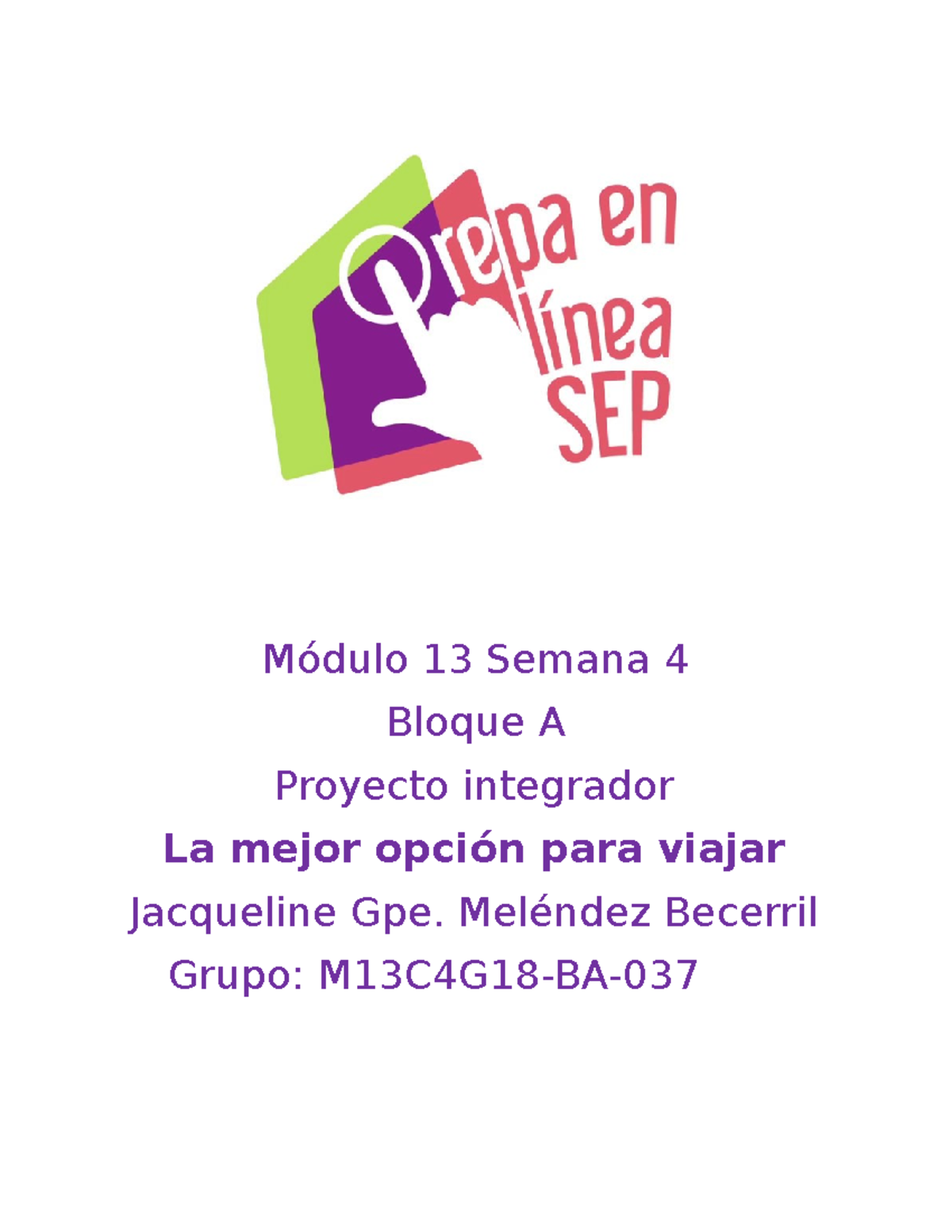 Meléndez Becerril Jacqueline M13S4PI - Módulo 13 Semana 4 Bloque A ...