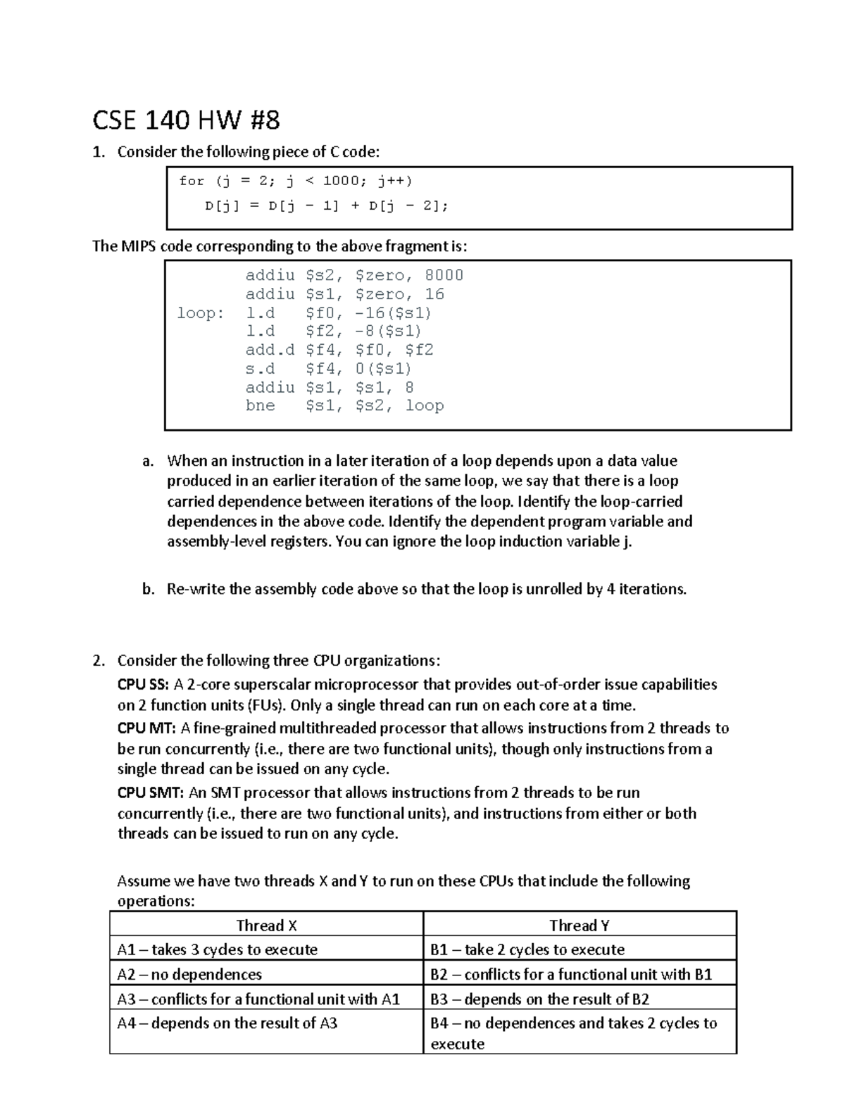CSE140 HW8 - Professor Leung - CSE 140 HW Consider the following piece ...