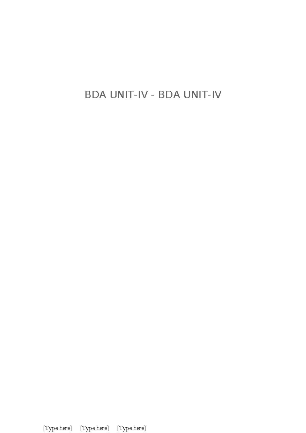 Bda unit iv bda unit iv - ggg - BDA UNIT-IV - BDA UNIT-IV [Type here ...