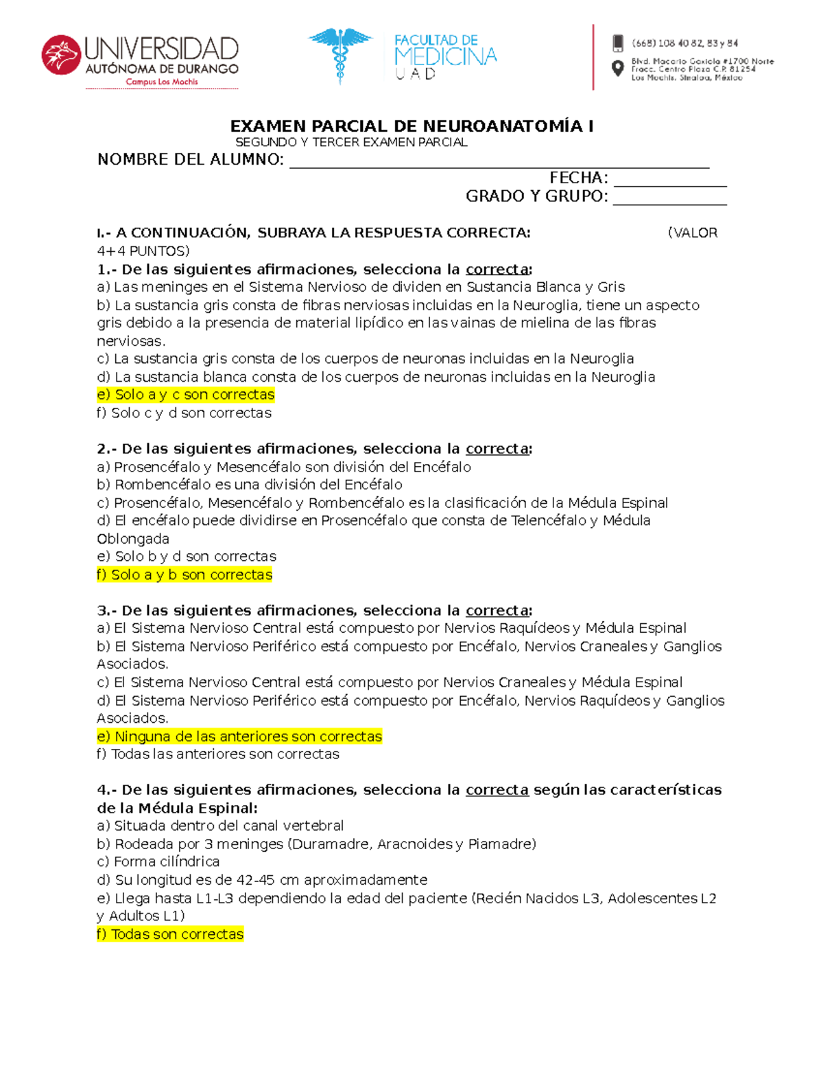 Examen Final - EXAMEN PARCIAL DE NEUROANATOMÍA I SEGUNDO Y TERCER ...