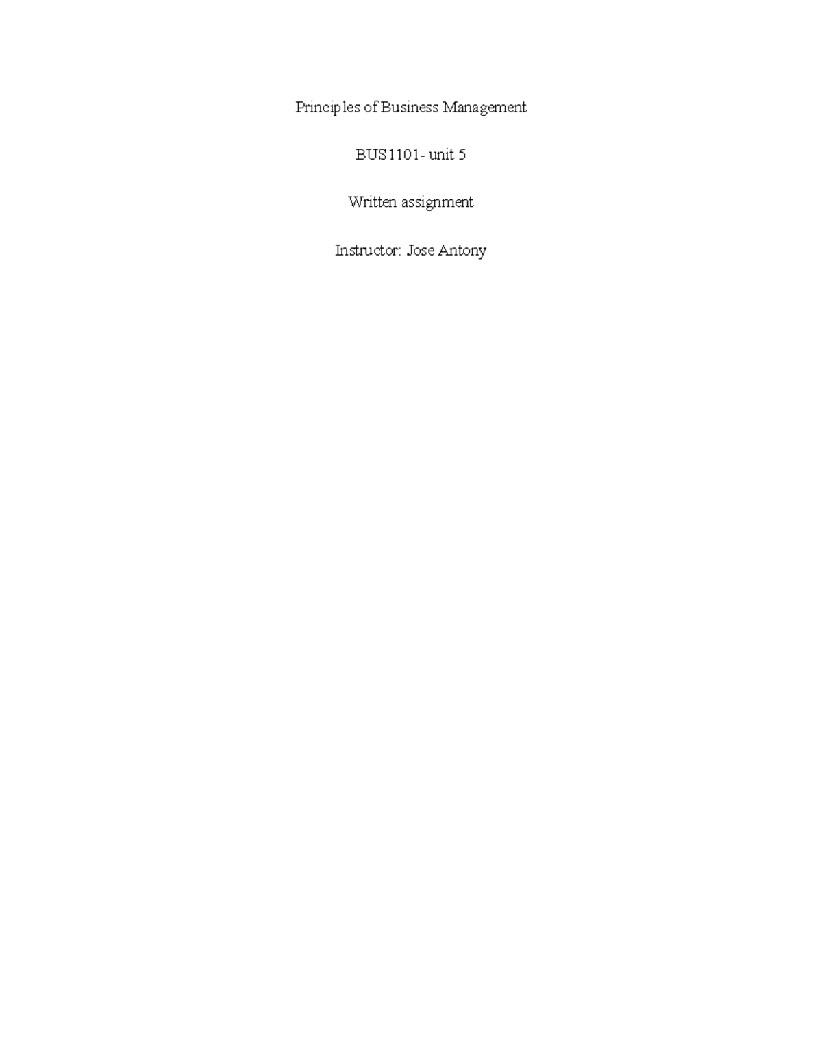 Bus1101 writtent assignment unit 5 - Principles of Business Management ...