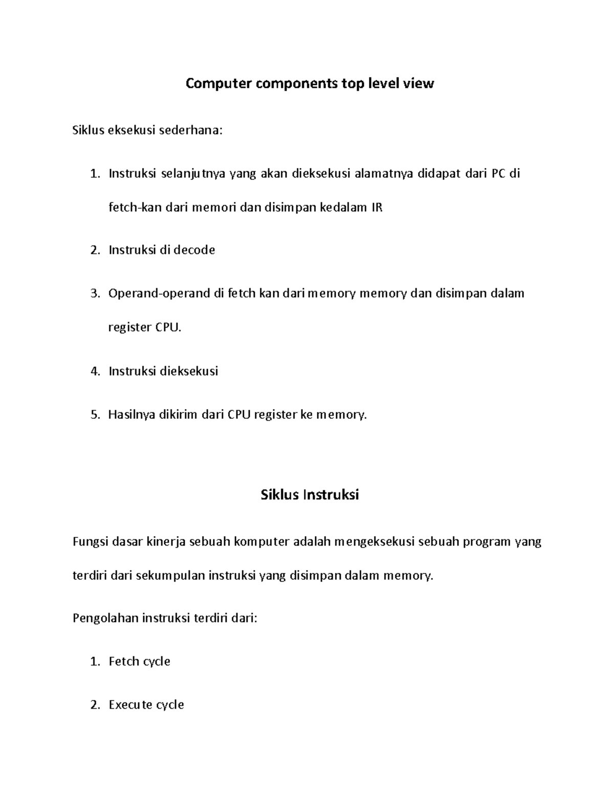 Computer components top level view Orkom Computer components top level view Siklus eksekusi