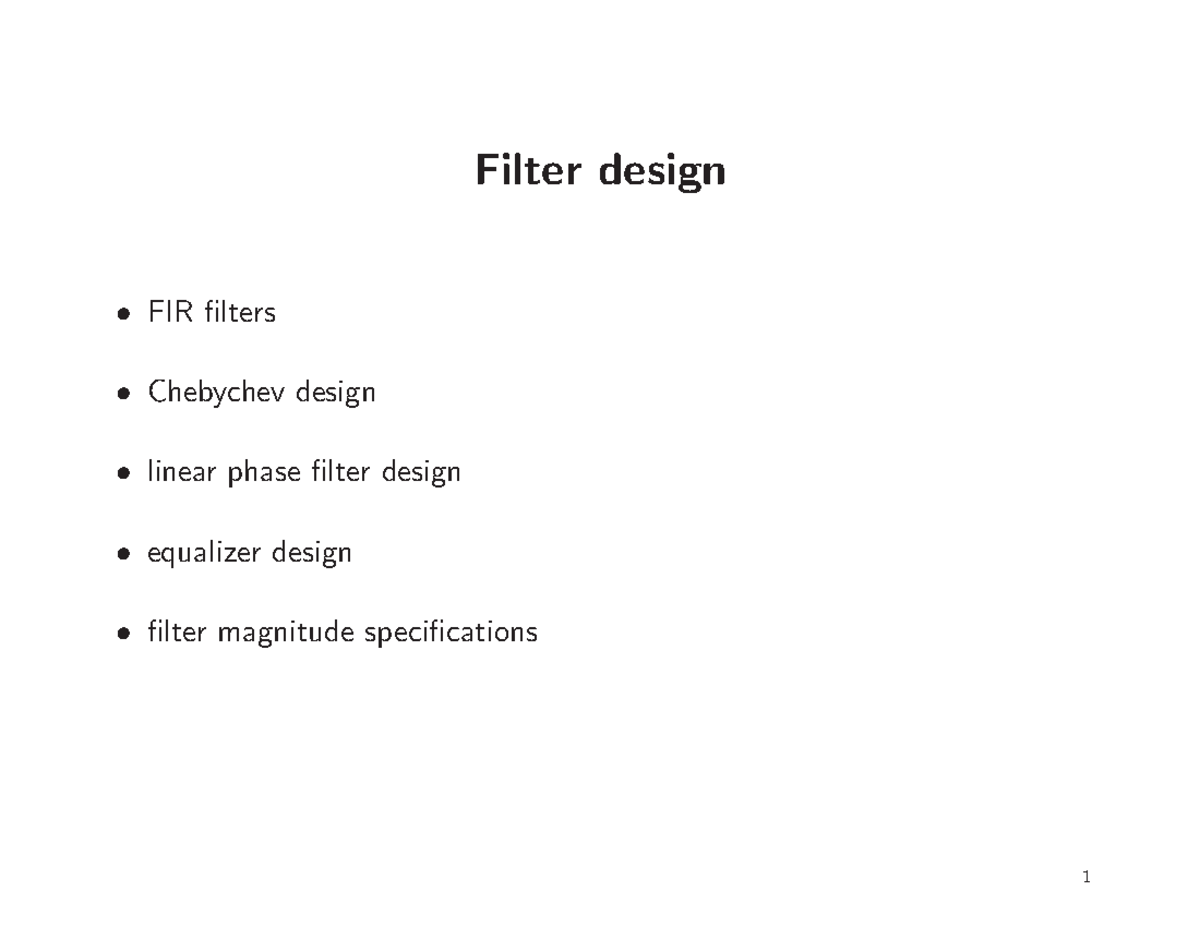 Chapter 6: Filter Design - Filter Design FIR Filters Chebychev Design ...