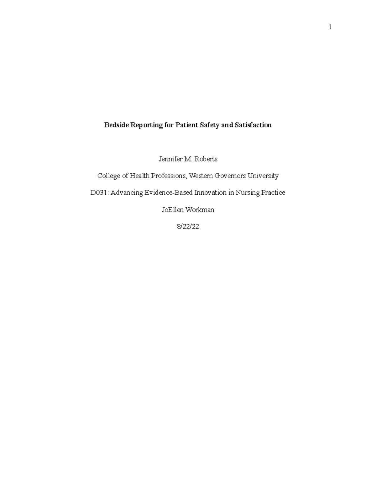 Evidence Based Innovation Plan D031 Bedside Reporting for Patient Safety and Satisfaction