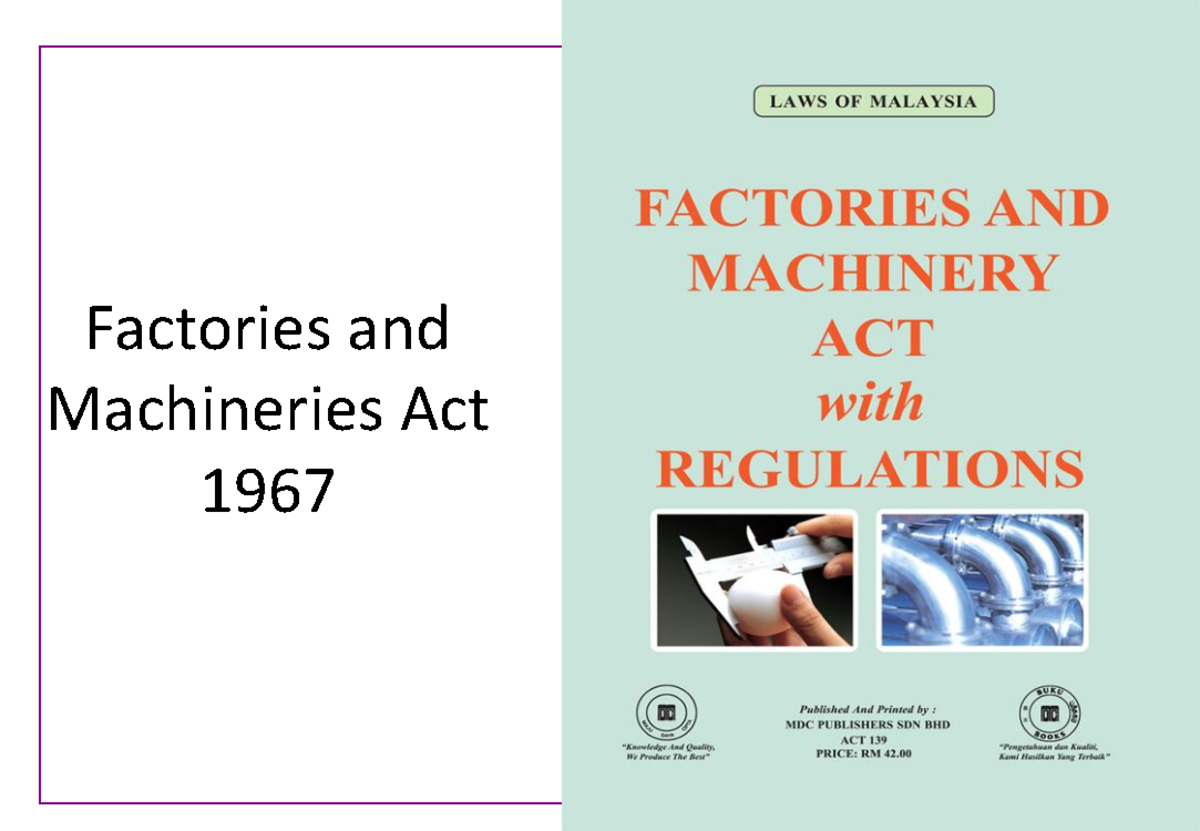 6.2. FMA Safety Regulations Factories and Machineries Act 1967 6. FMA