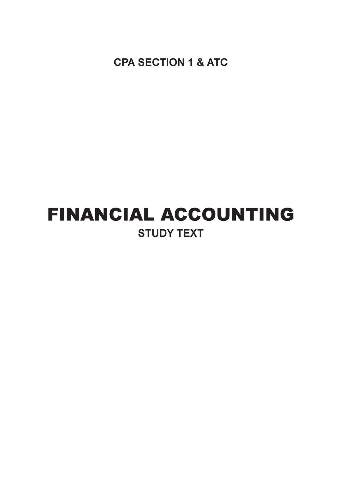 Financial Accounting-1 - FINANCIAL ACCOUNTING STUDY TEXT CPA SECTION 1 ...