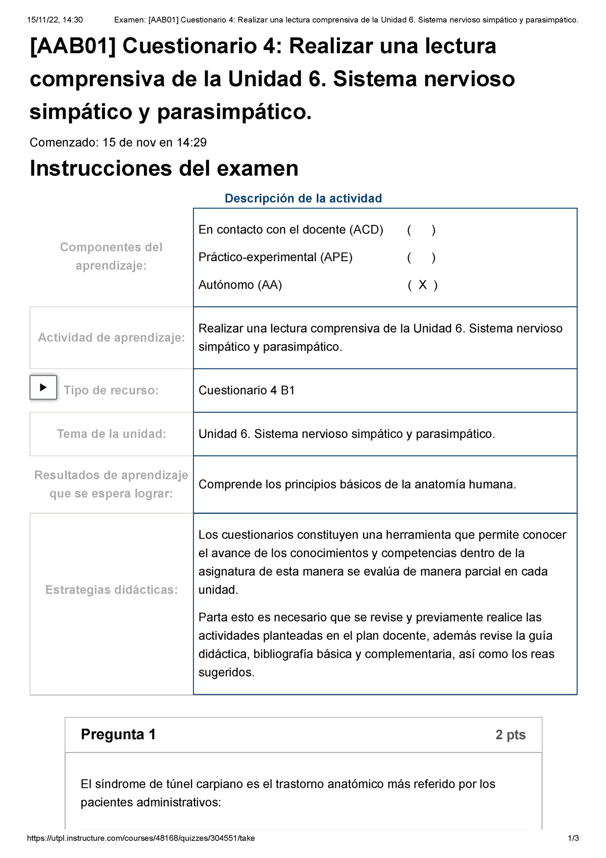 Cuestionario 4IONARIO - 15/11/22, 14:30 Examen: [AAB01] Cuestionario 4 ...