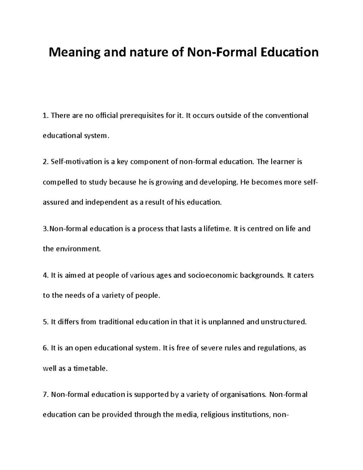 Meaning and nature of NonFormal Education It occurs outside of the