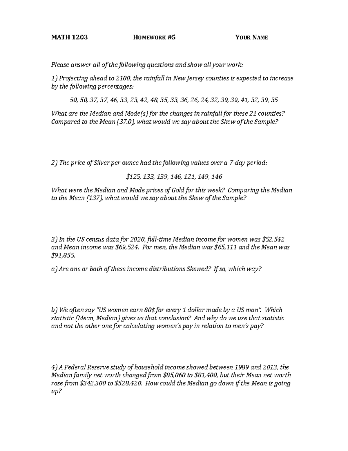 Statistics Homework Mean/Median/Mode - MATH 1203 HOMEWORK #5 YOUR NAME ...