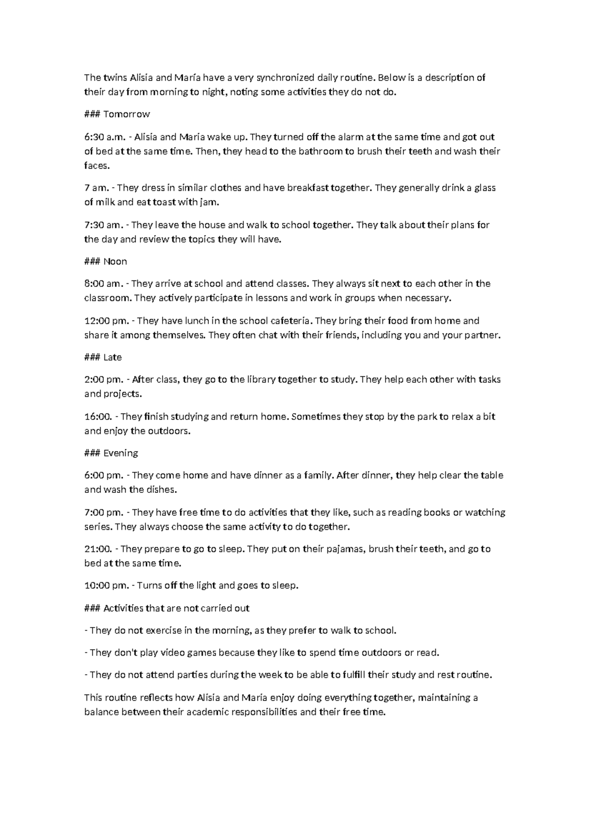 Daily routine - Below is a description of their day from morning to ...
