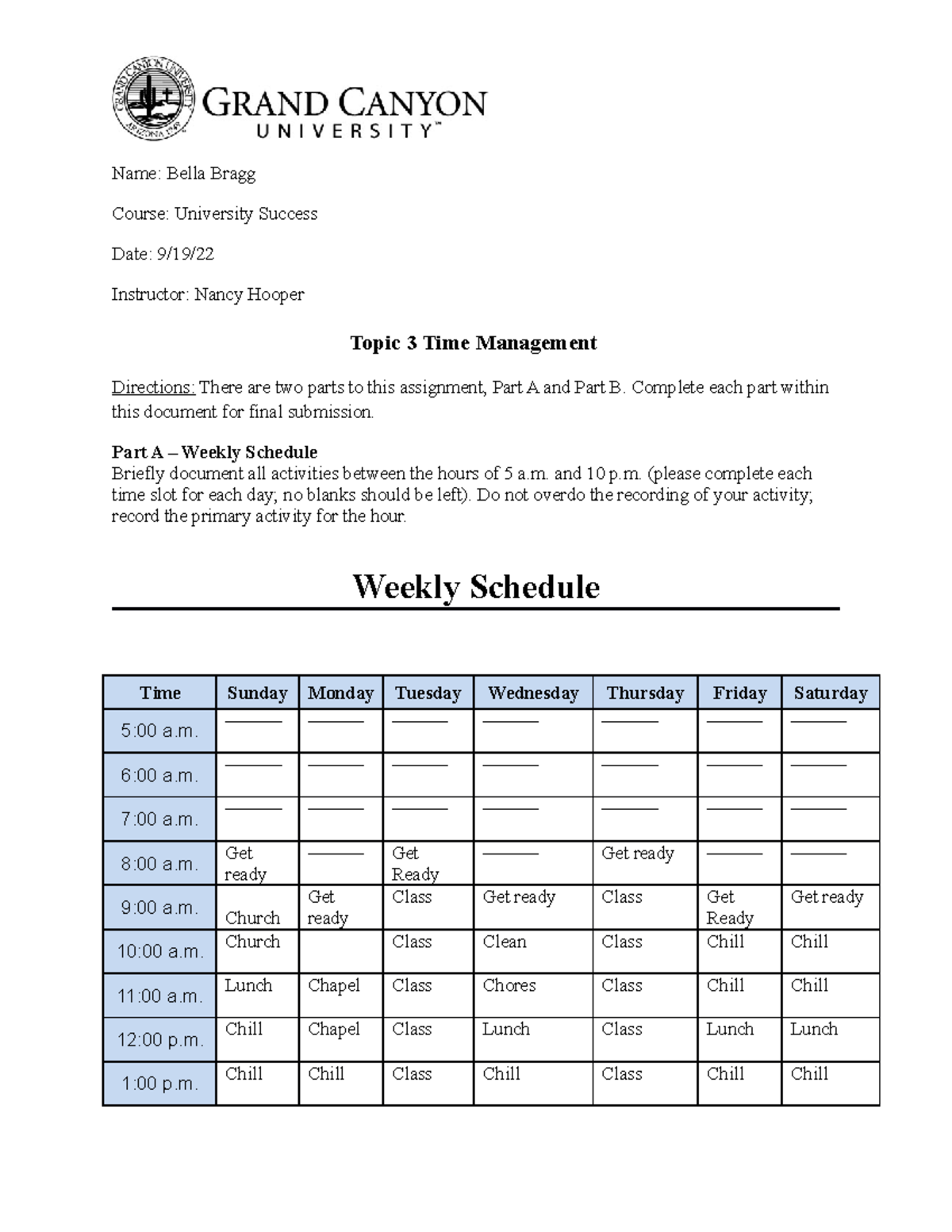 Topic 3 Time Management - Name: Bella Bragg Course: University Success ...