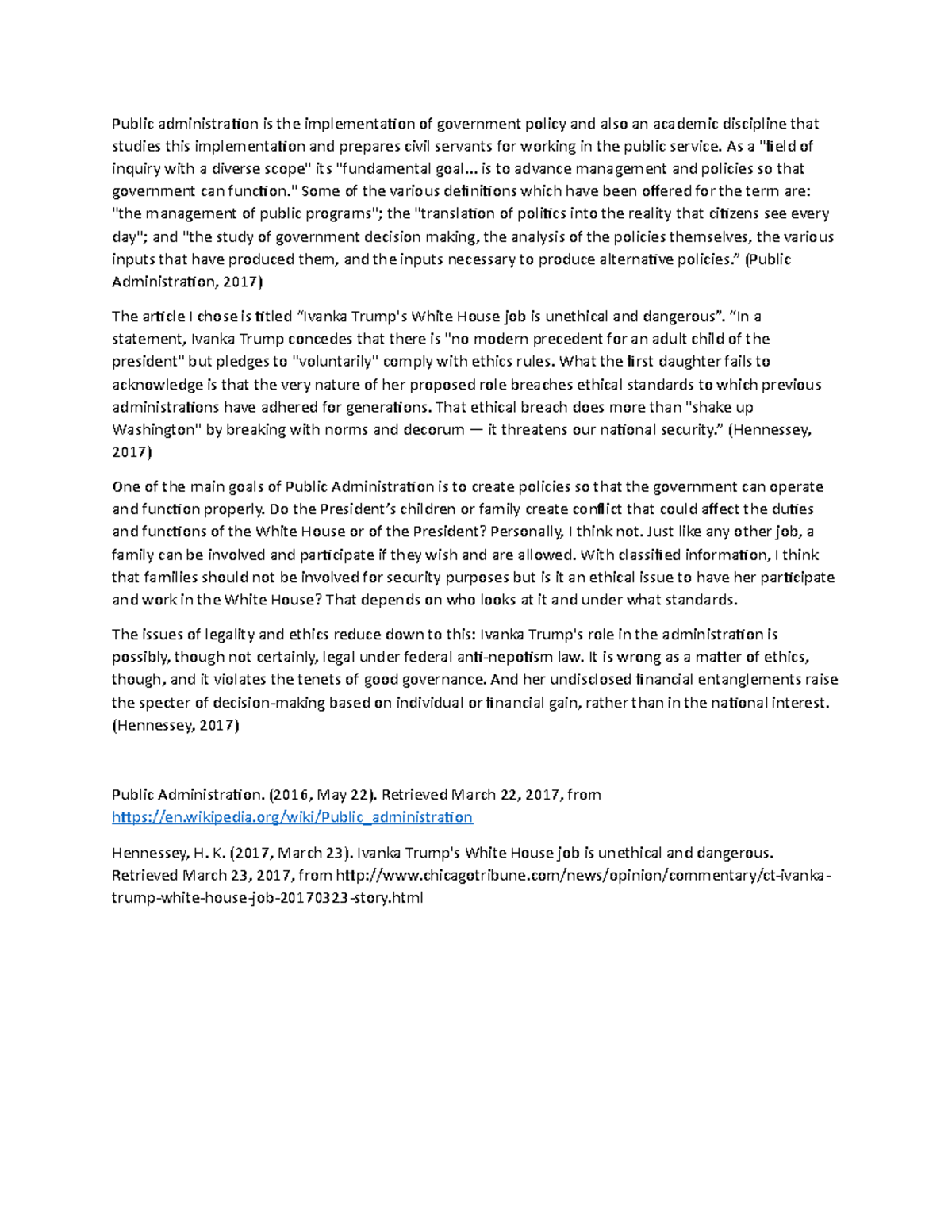 Week 1 - Weekly homework - Public administration is the implementation ...