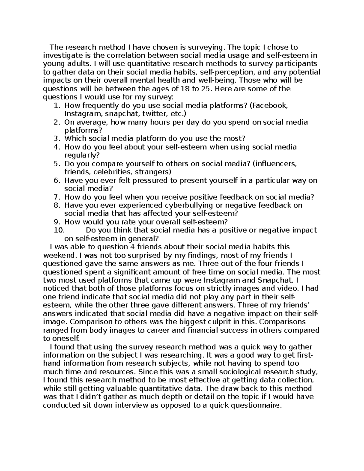 SOC101H wk1 assn - week 1 assignment - The research method I have ...